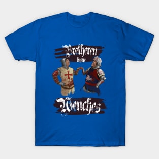 Bretheren Before Wenches T-Shirt